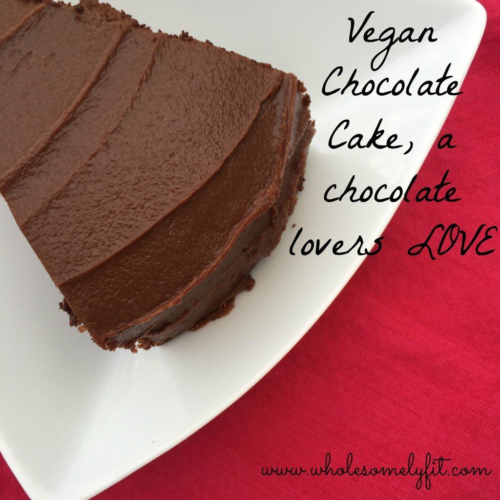 vegan chocolate cake, a chocolate lovers first love