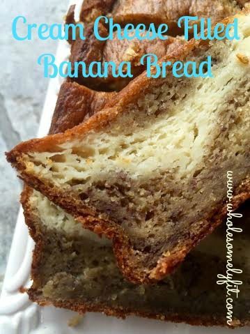 Cream Cheese Filled Banana Bread FTW